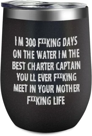 I’m the bests charters captain you will ever meets 12 oz Stainless Steel Wine water bottle with Lid Aesthetic Mug Quirky Men