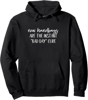 New Handbags Are The Instant Bad Day Cure, Purse Shopping Pullover Hoodie