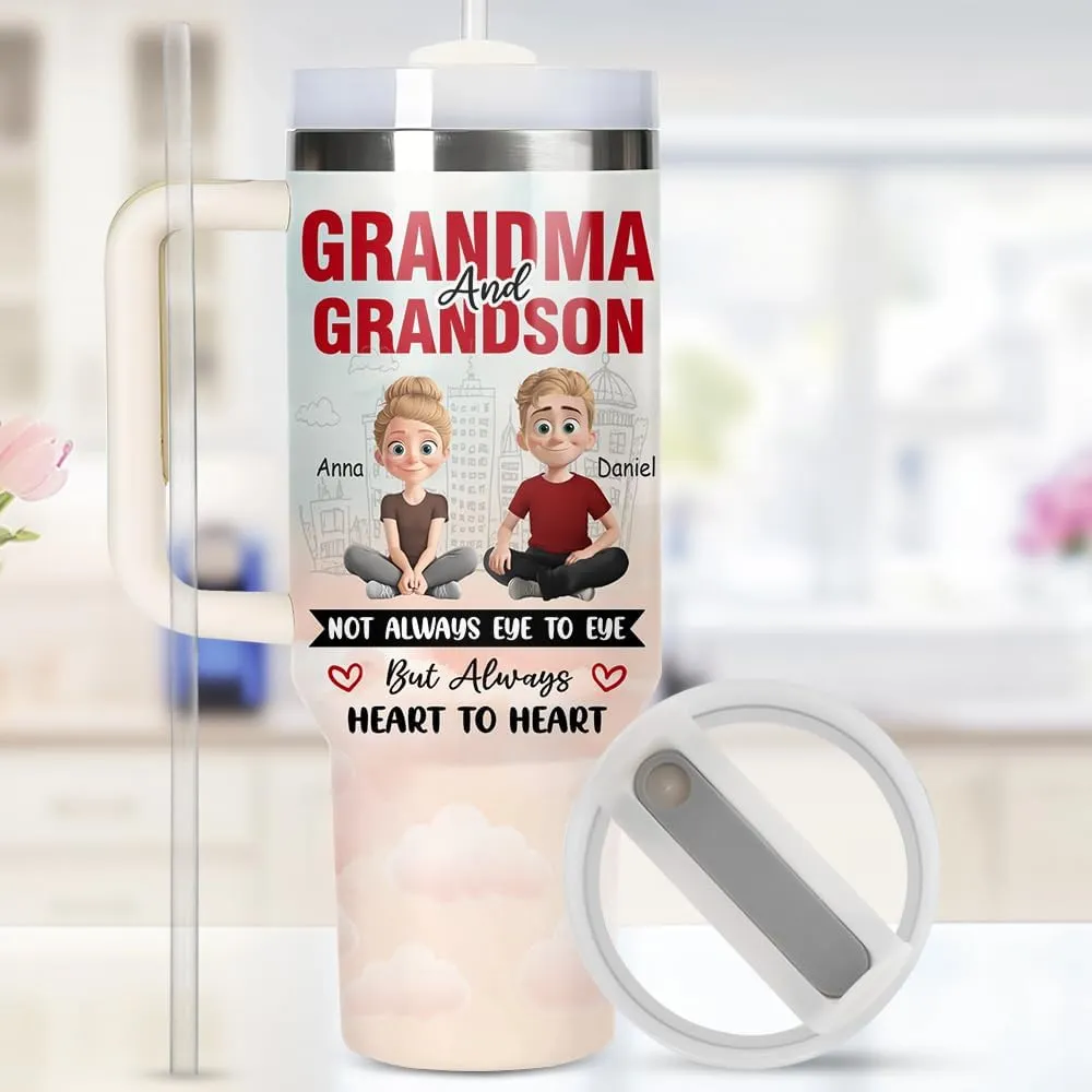 Personalized Grandma Cup - Grandma Gift - Mother's Day Gift For Grandmother, Nana, Gigi From Grandson - Not Always Eyes to Eyes But Always Heart to Heart Tumbler 40oz - Gifts For Grandson